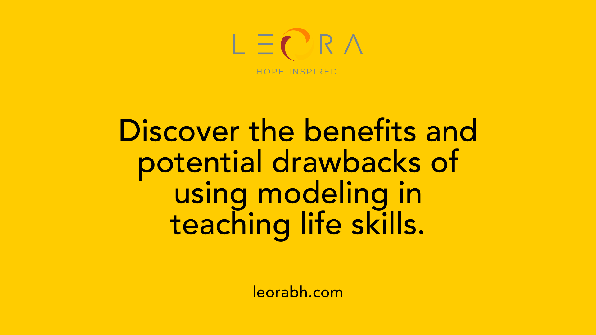 Discover the benefits and potential drawbacks of using modeling in teaching life skills.