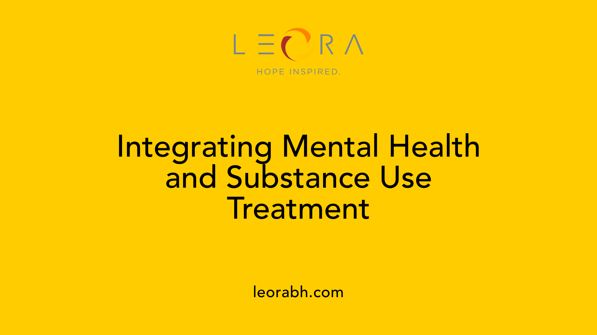Integrating Mental Health and Substance Use Treatment