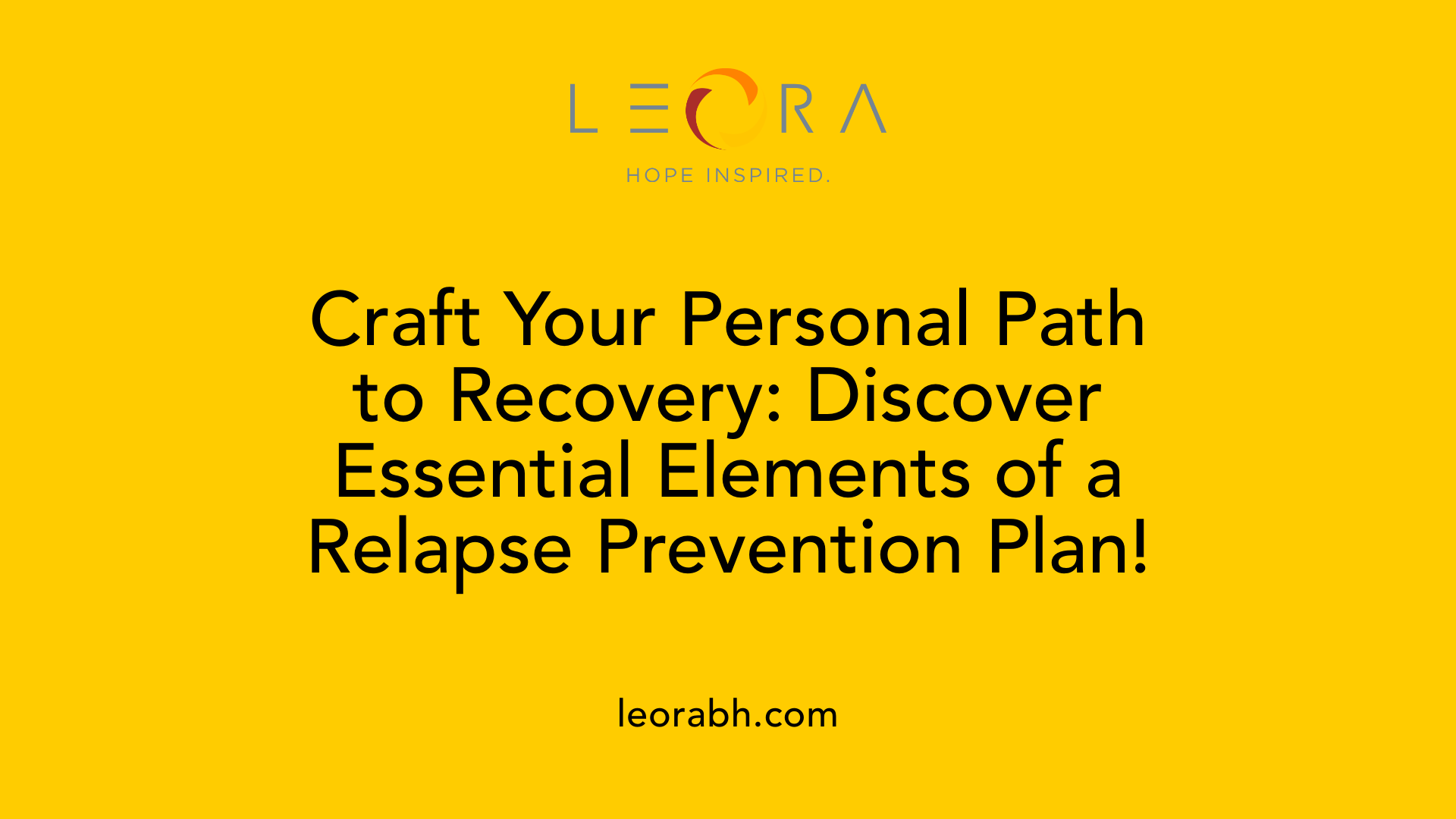 Craft Your Personal Path to Recovery: Discover Essential Elements of a Relapse Prevention Plan!