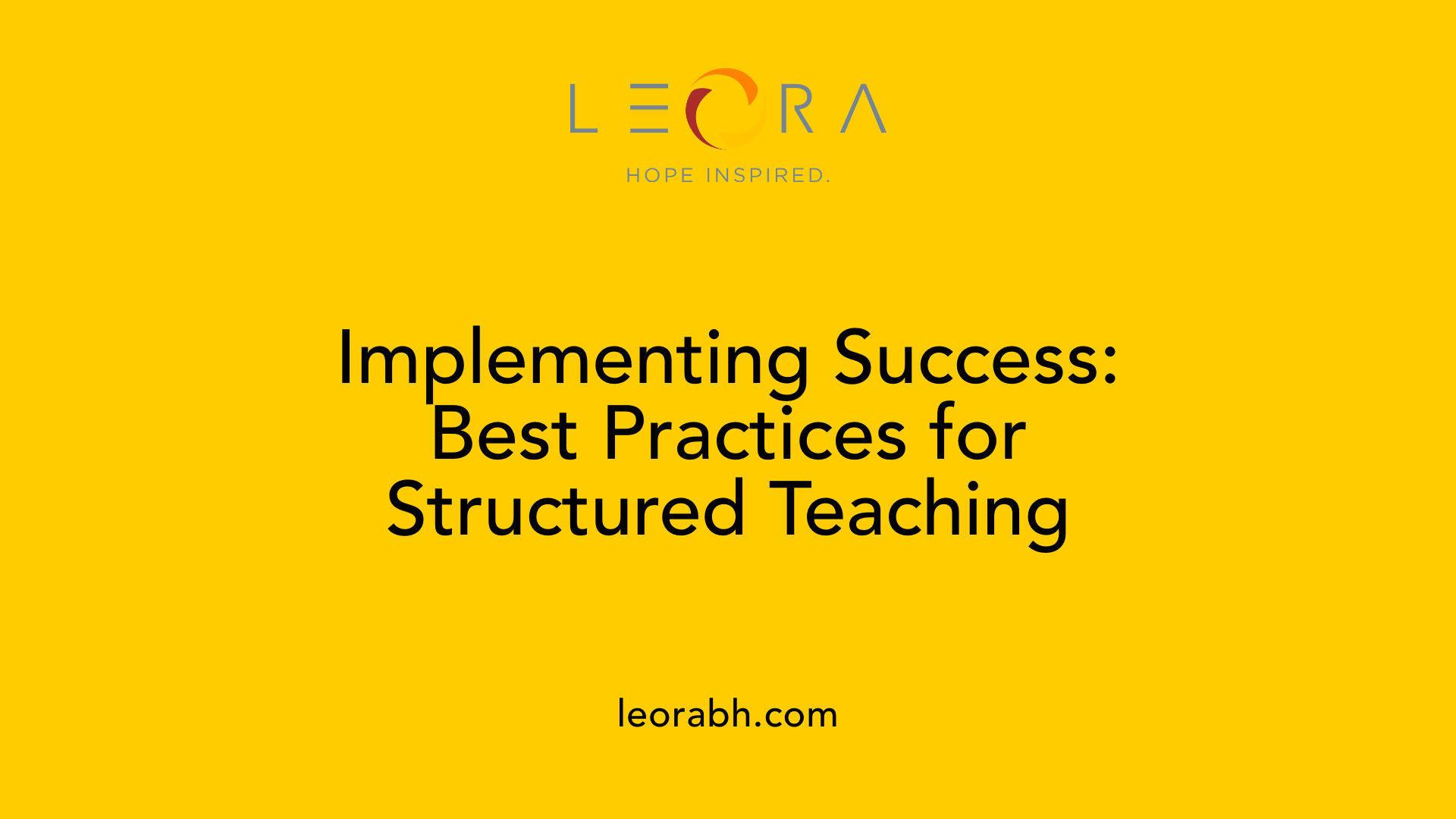 Implementing Success: Best Practices for Structured Teaching