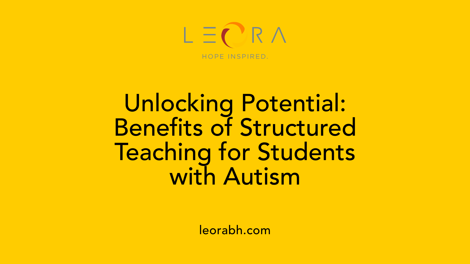 Unlocking Potential: Benefits of Structured Teaching for Students with Autism