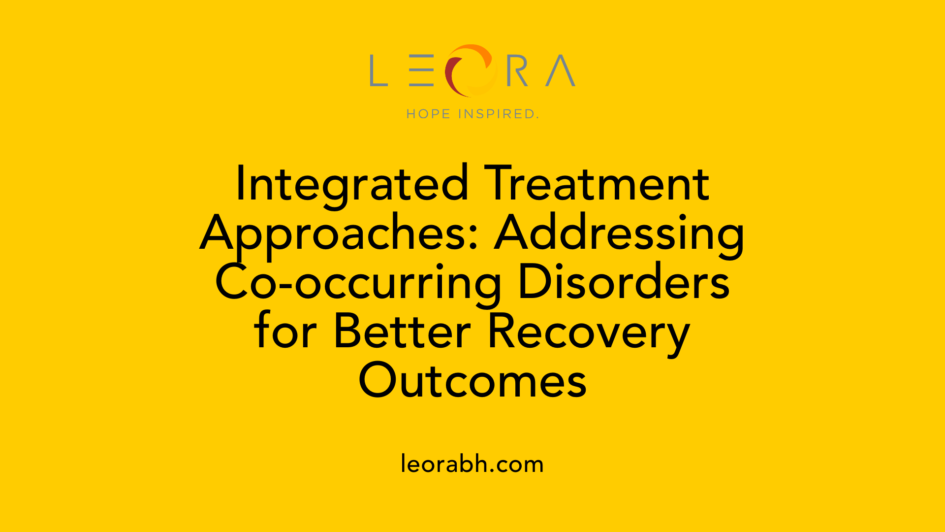 Integrated Treatment Approaches: Addressing Co-occurring Disorders for Better Recovery Outcomes