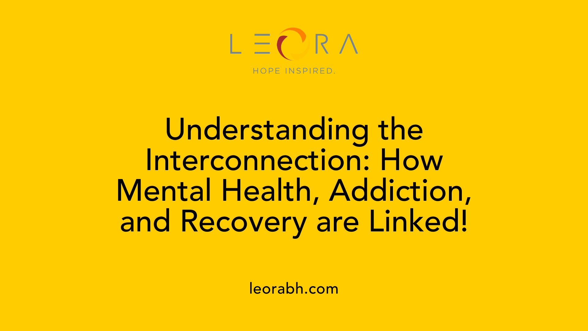 Understanding the Interconnection: How Mental Health, Addiction, and Recovery are Linked!