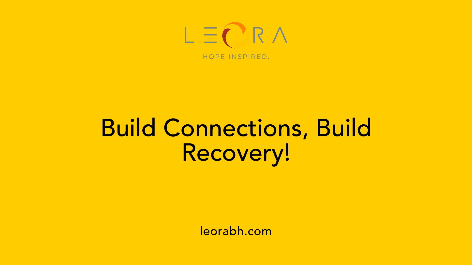 Build Connections, Build Recovery!