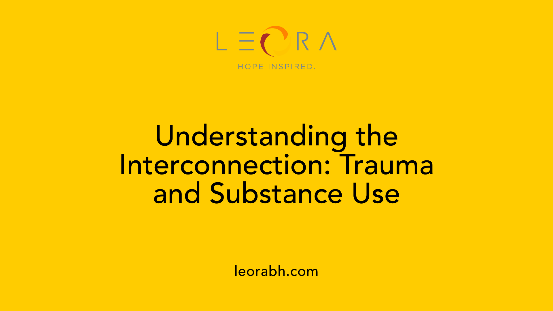 Understanding the Interconnection: Trauma and Substance Use