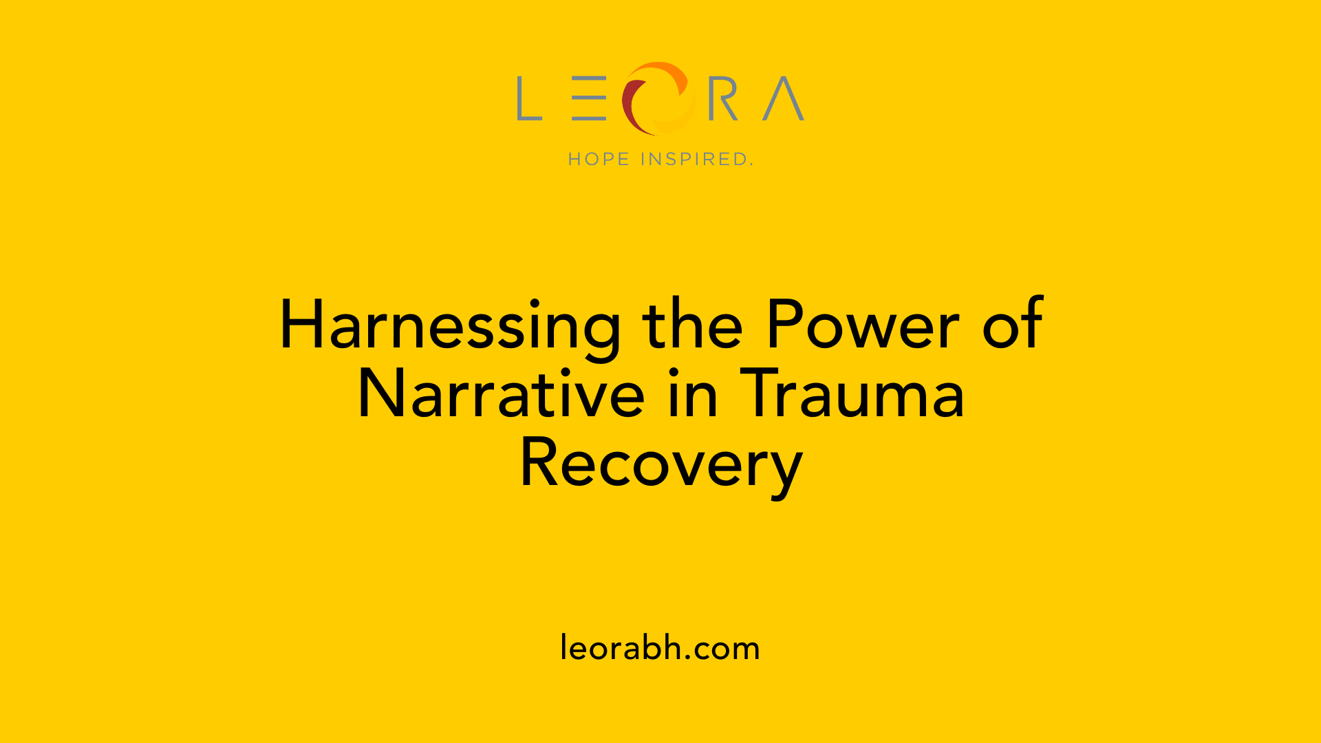 Harnessing the Power of Narrative in Trauma Recovery