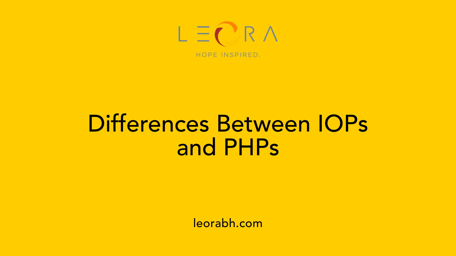 Differences Between IOPs and PHPs
