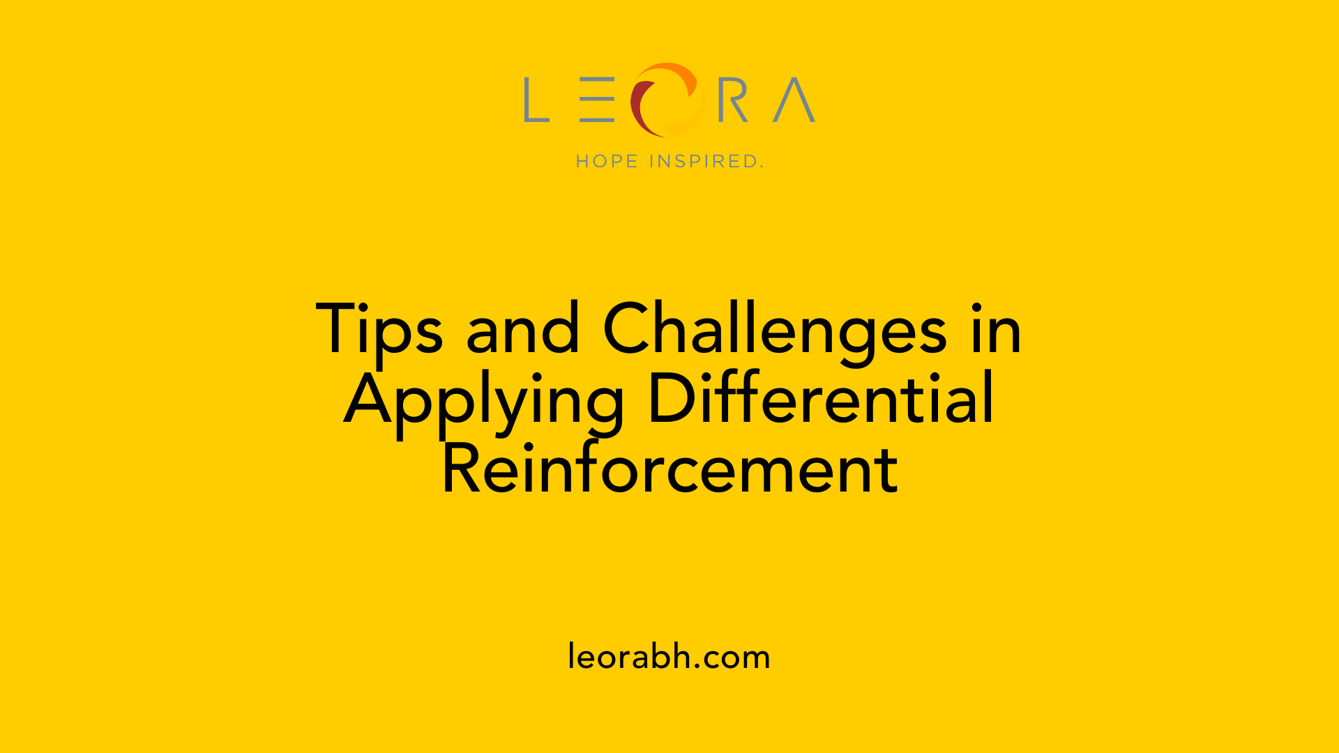 Tips and Challenges in Applying Differential Reinforcement