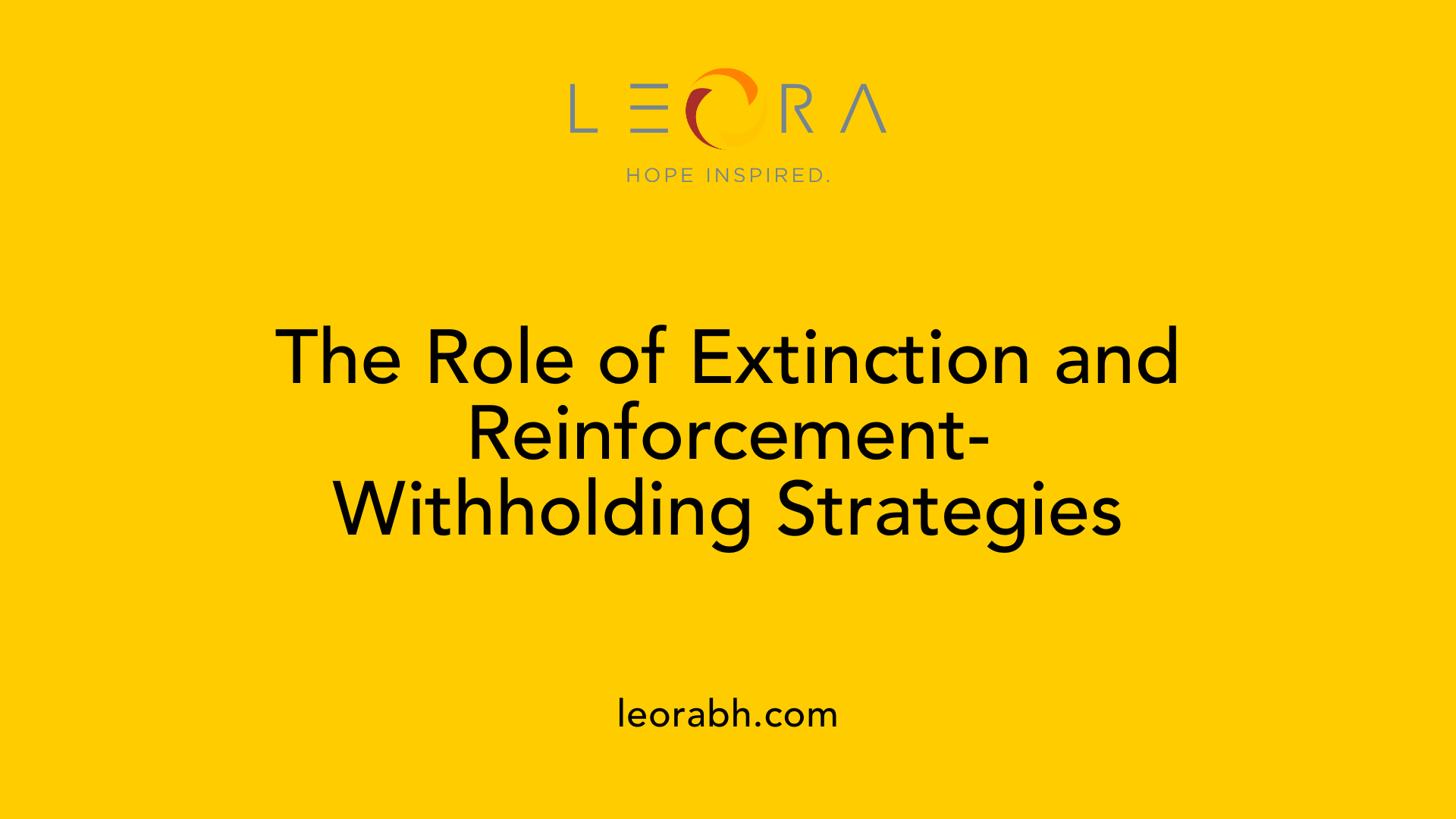 The Role of Extinction and Reinforcement-Withholding Strategies