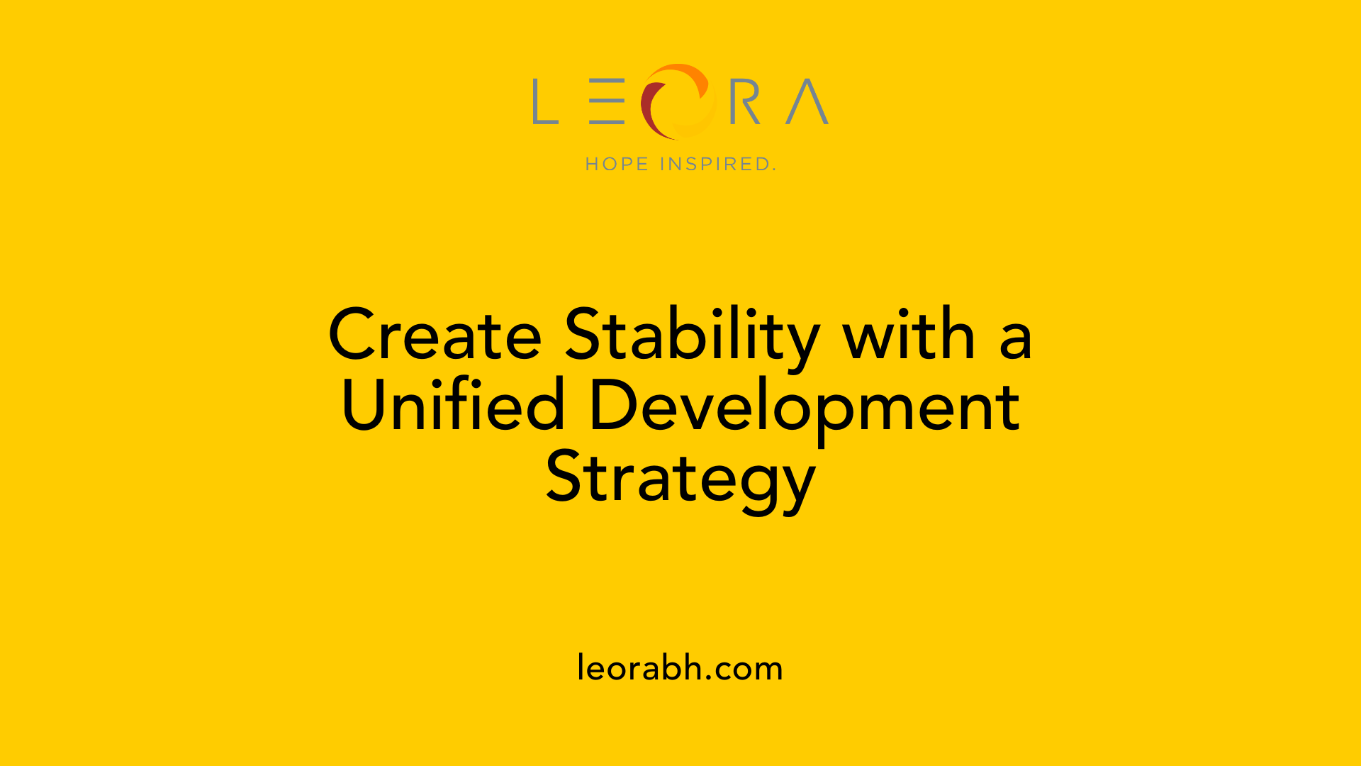 Create Stability with a Unified Development Strategy