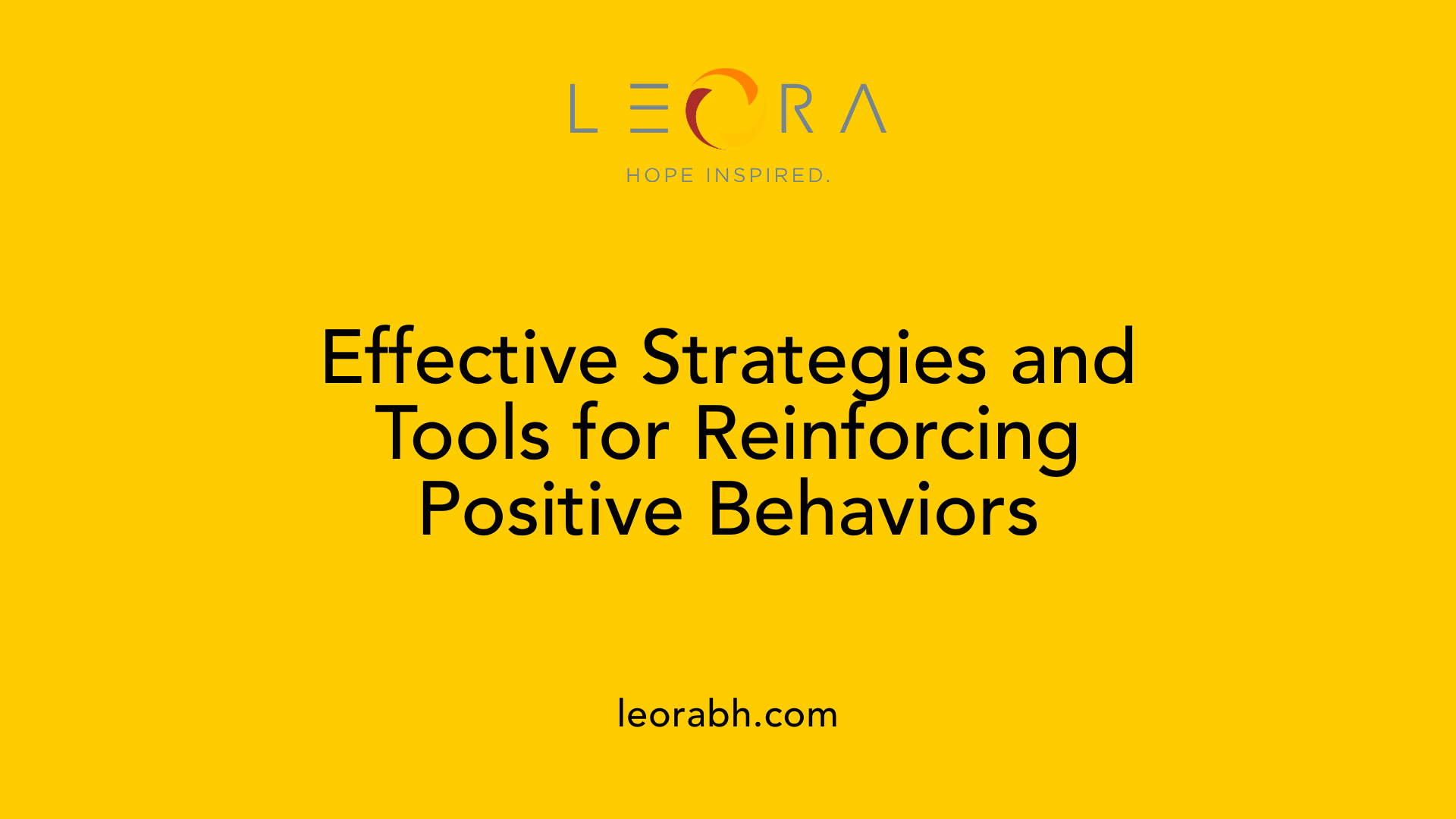 Effective Strategies and Tools for Reinforcing Positive Behaviors