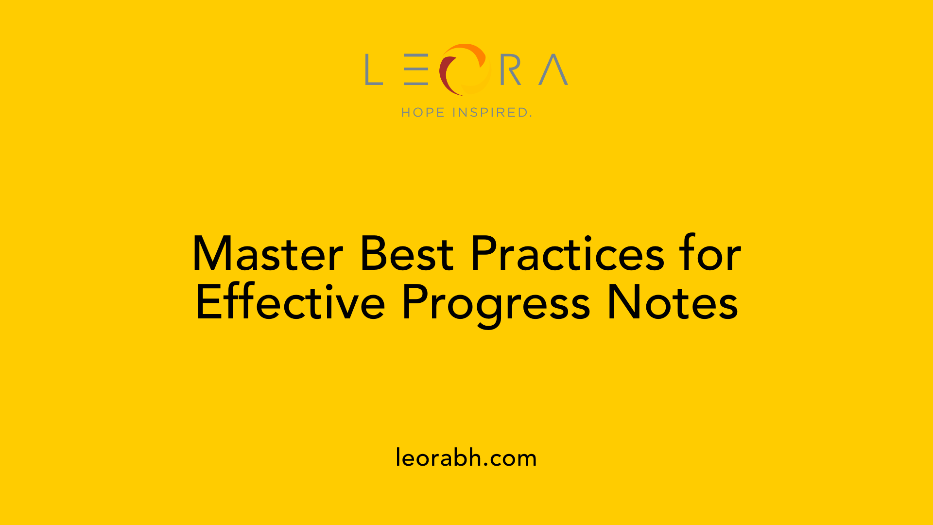 Master Best Practices for Effective Progress Notes