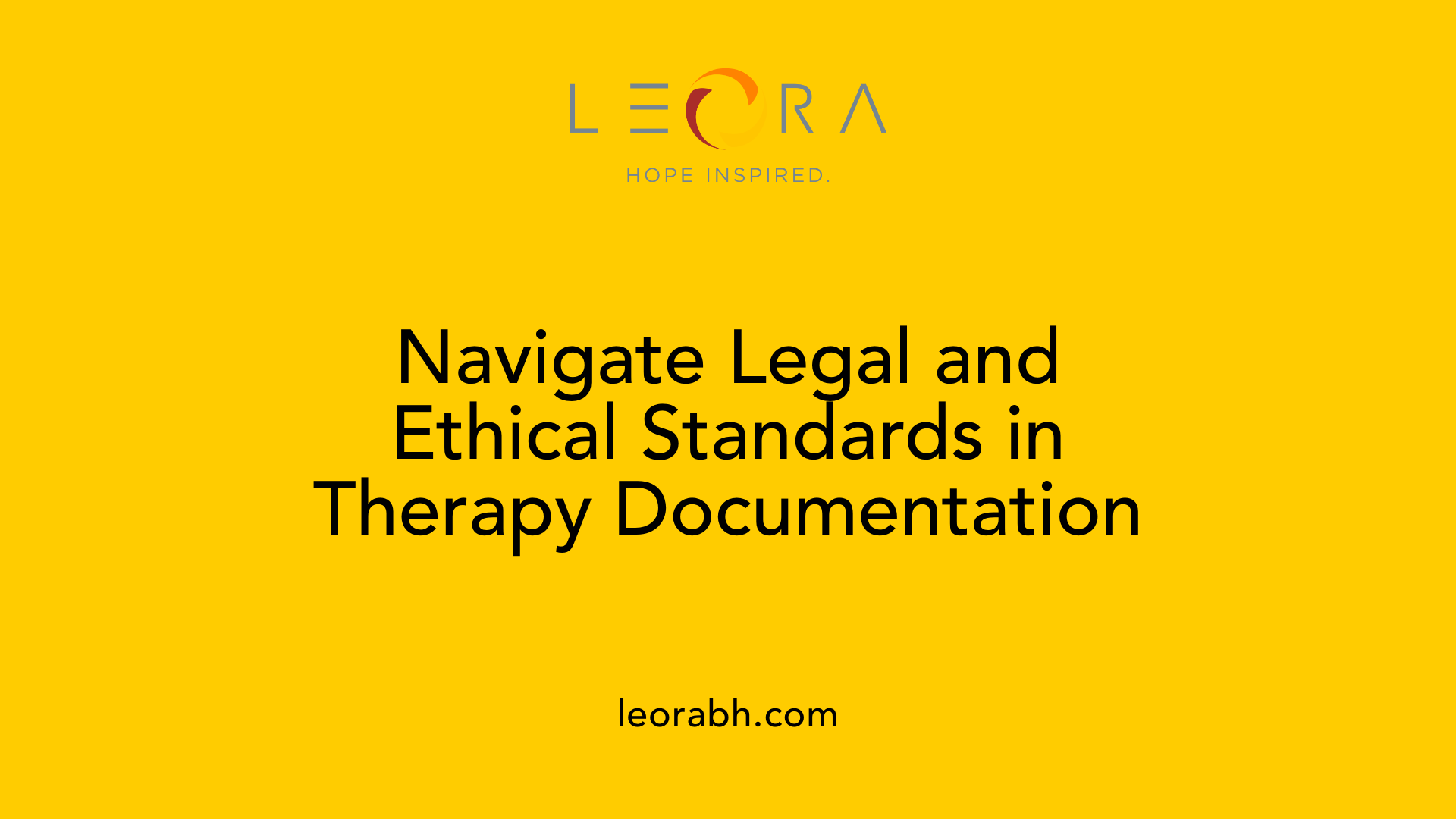 Navigate Legal and Ethical Standards in Therapy Documentation