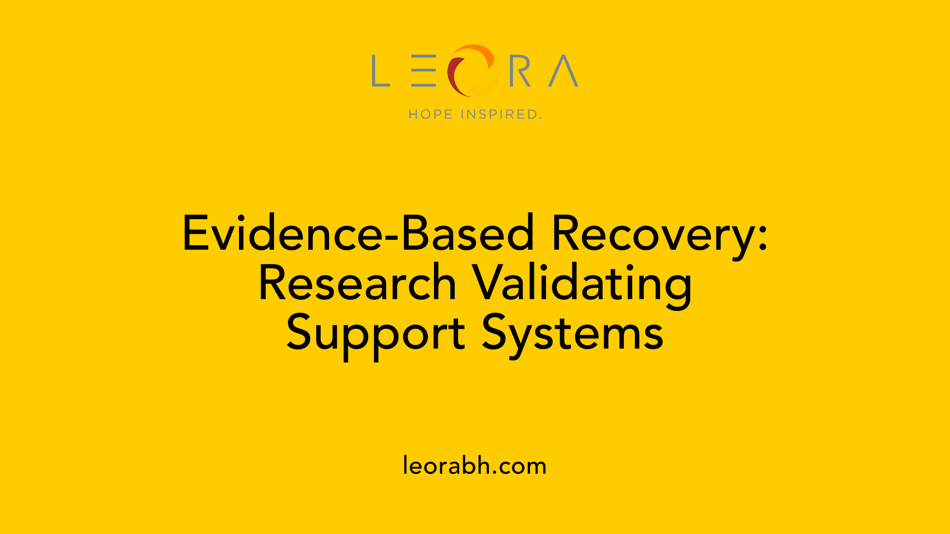 Evidence-Based Recovery: Research Validating Support Systems