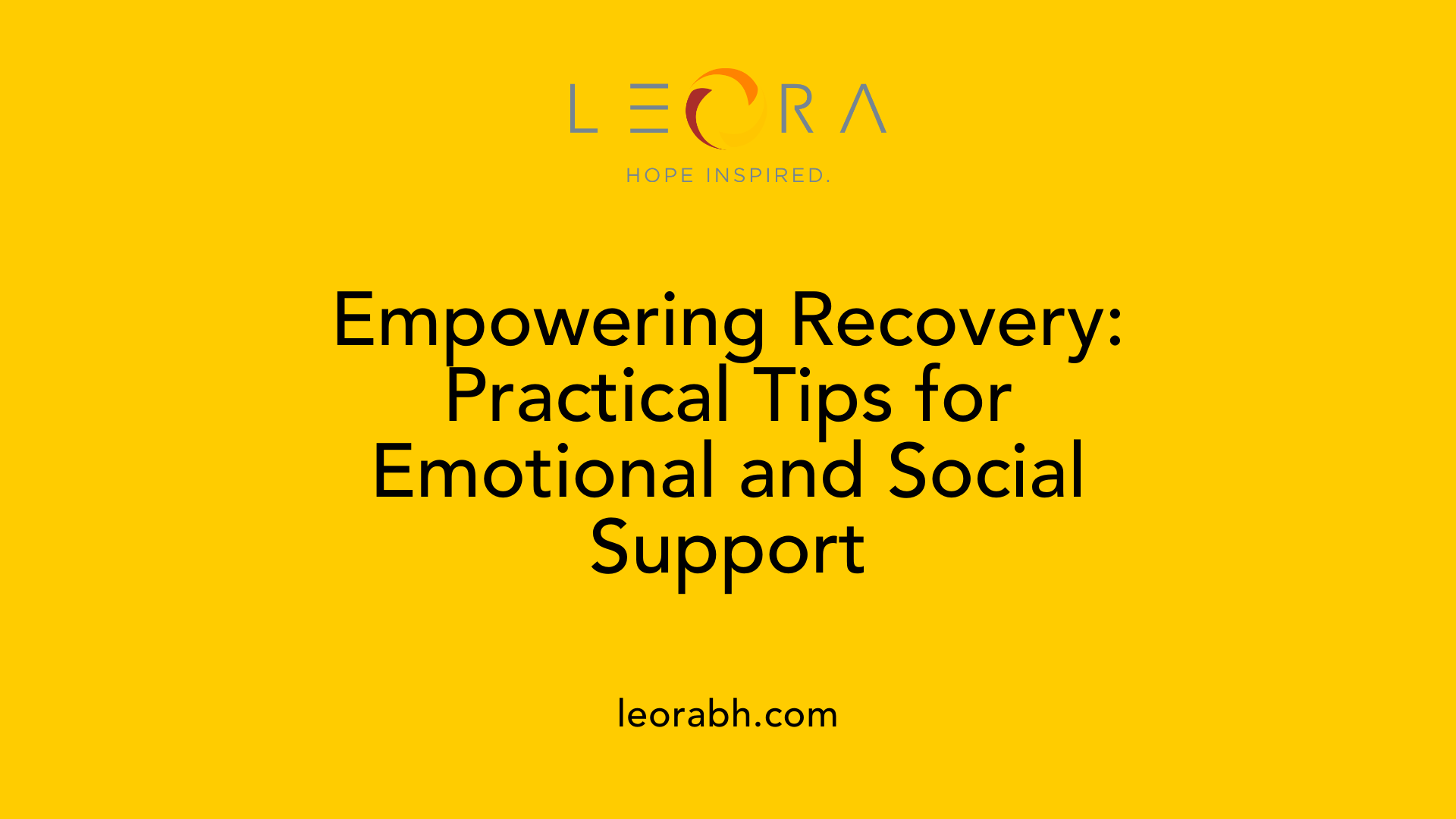 Empowering Recovery: Practical Tips for Emotional and Social Support
