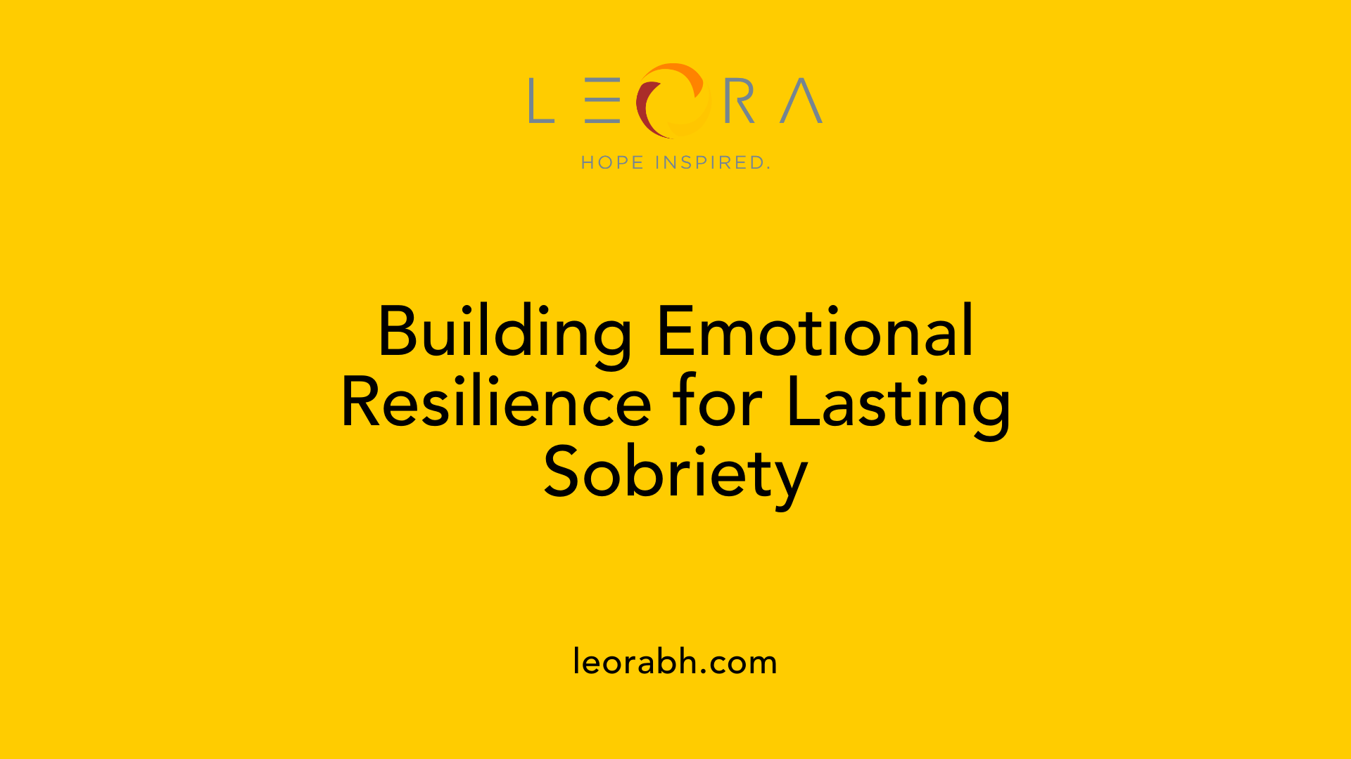 Building Emotional Resilience for Lasting Sobriety