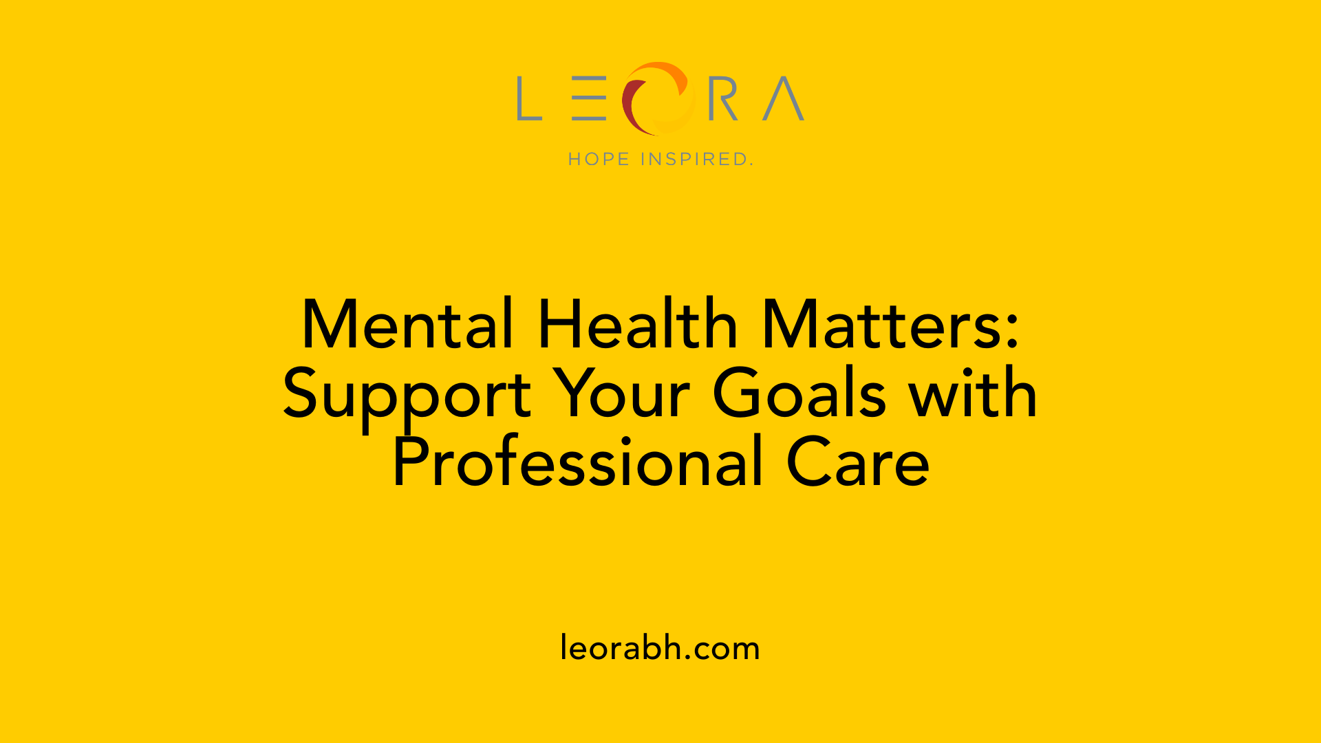 Mental Health Matters: Support Your Goals with Professional Care