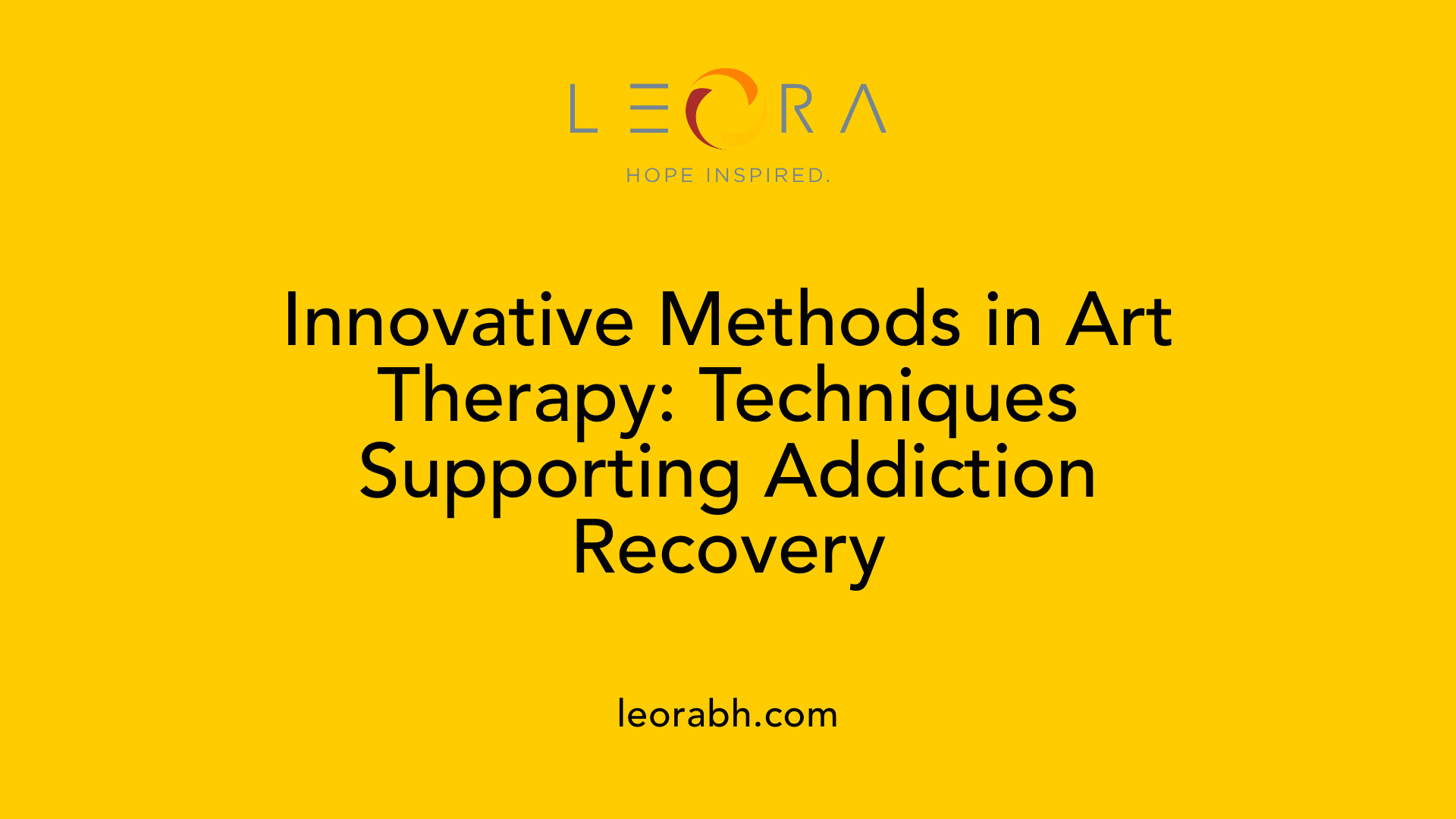 Innovative Methods in Art Therapy: Techniques Supporting Addiction Recovery
