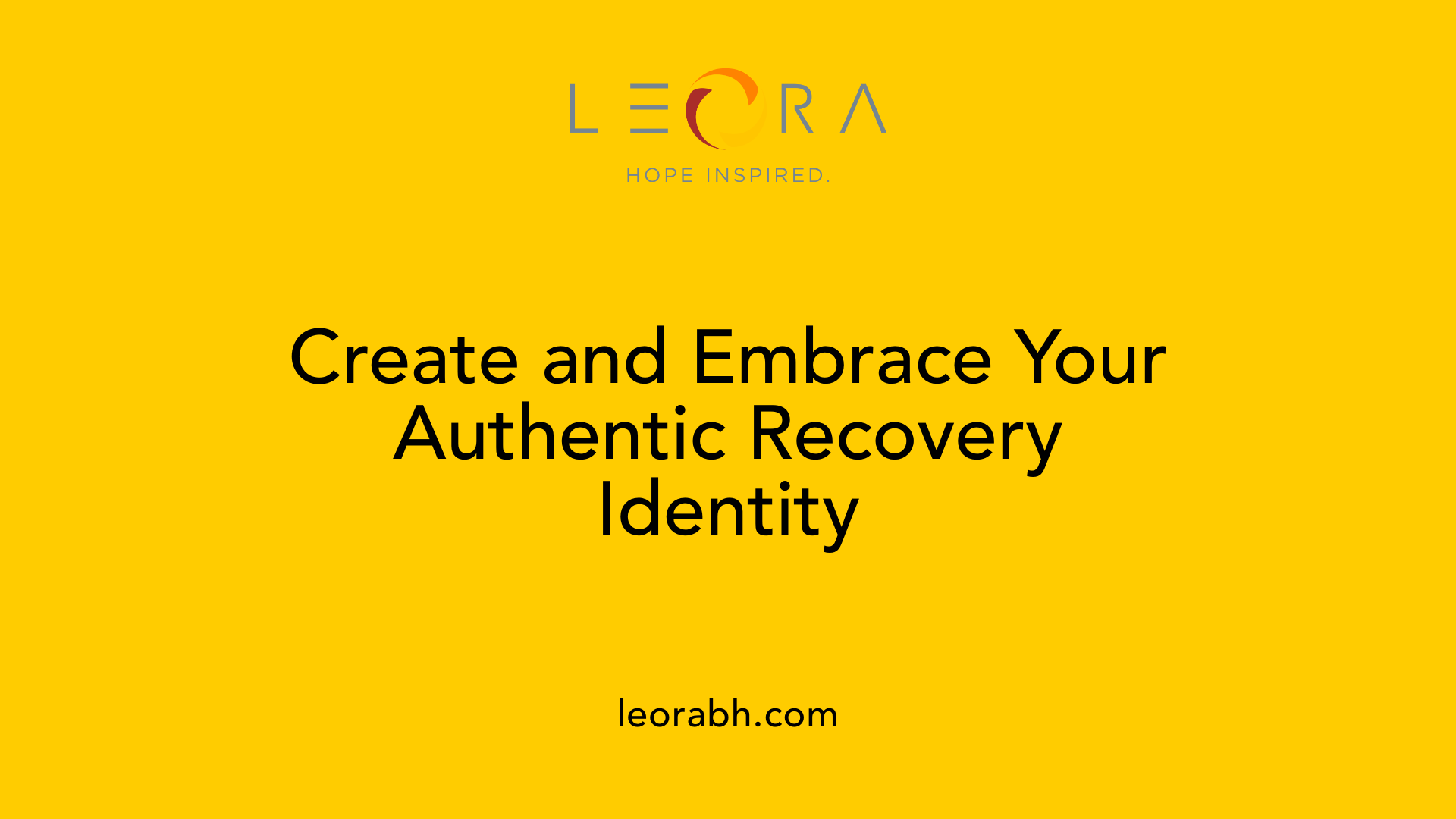 Create and Embrace Your Authentic Recovery Identity