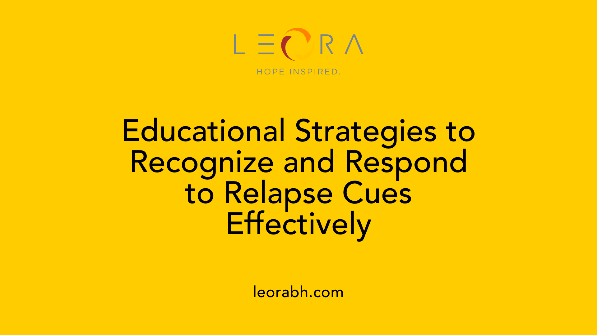 Educational Strategies to Recognize and Respond to Relapse Cues Effectively