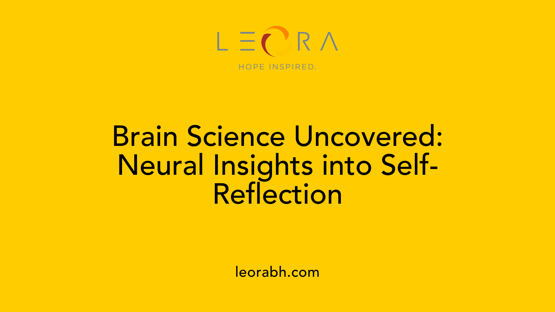 Brain Science Uncovered: Neural Insights into Self-Reflection