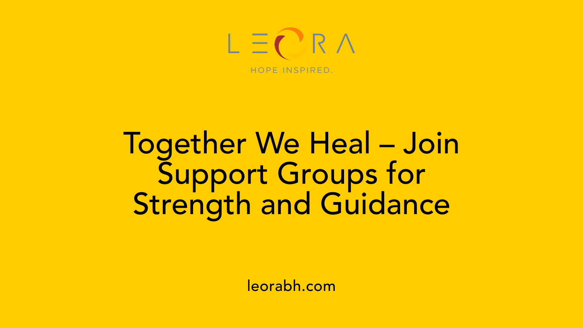Together We Heal – Join Support Groups for Strength and Guidance