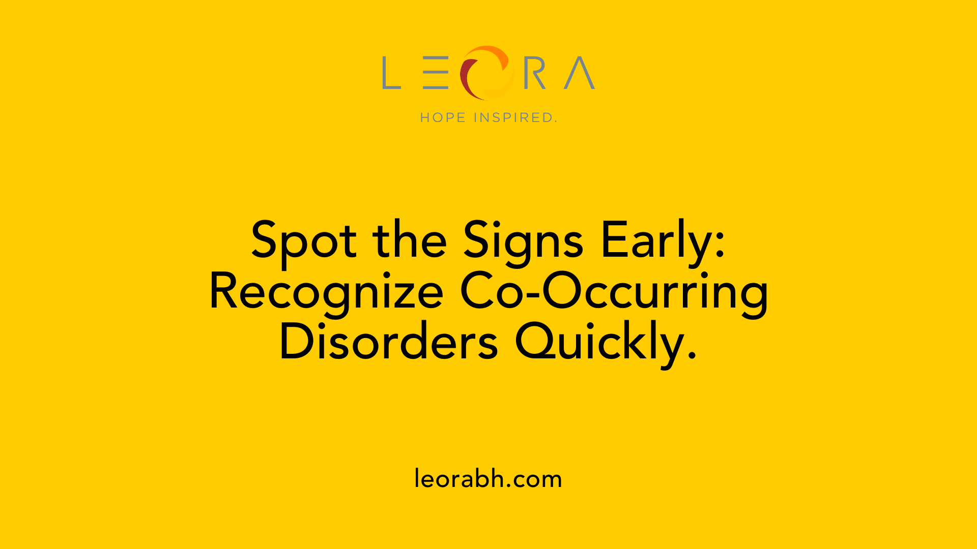 Spot the Signs Early: Recognize Co-Occurring Disorders Quickly.