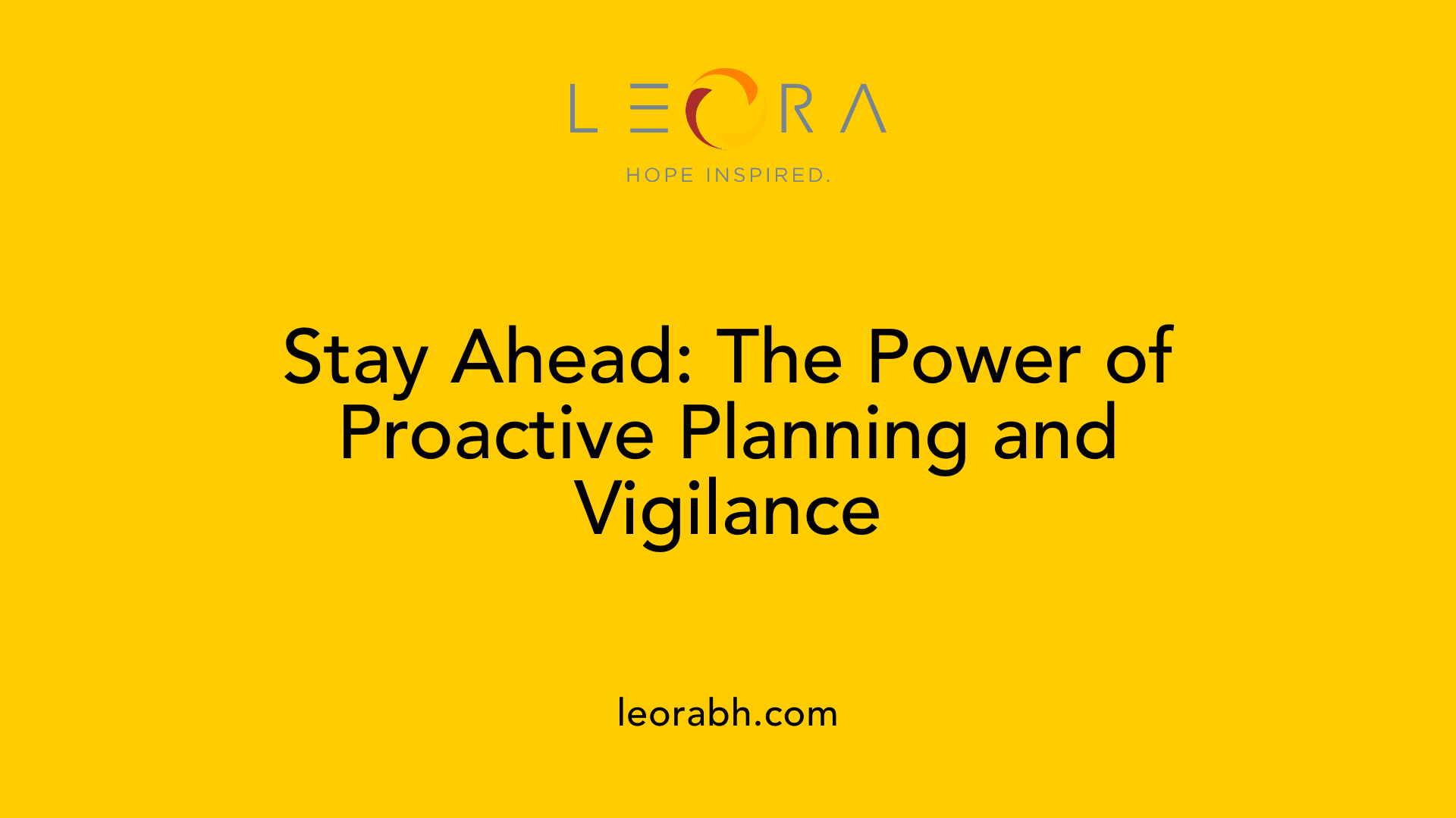 Stay Ahead: The Power of Proactive Planning and Vigilance