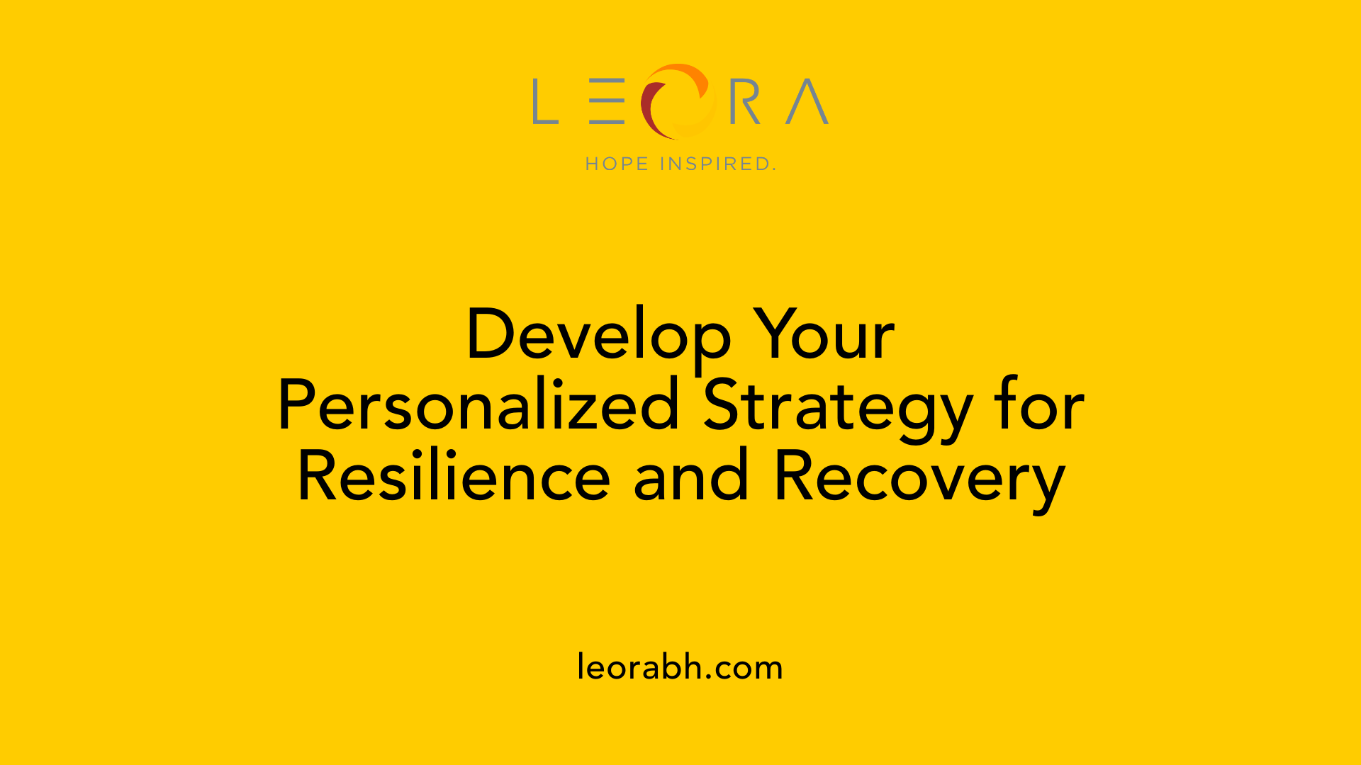 Develop Your Personalized Strategy for Resilience and Recovery