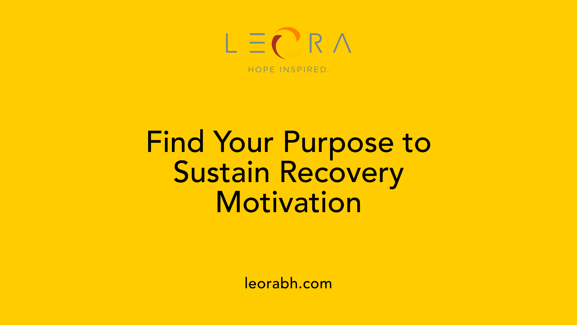 Find Your Purpose to Sustain Recovery Motivation