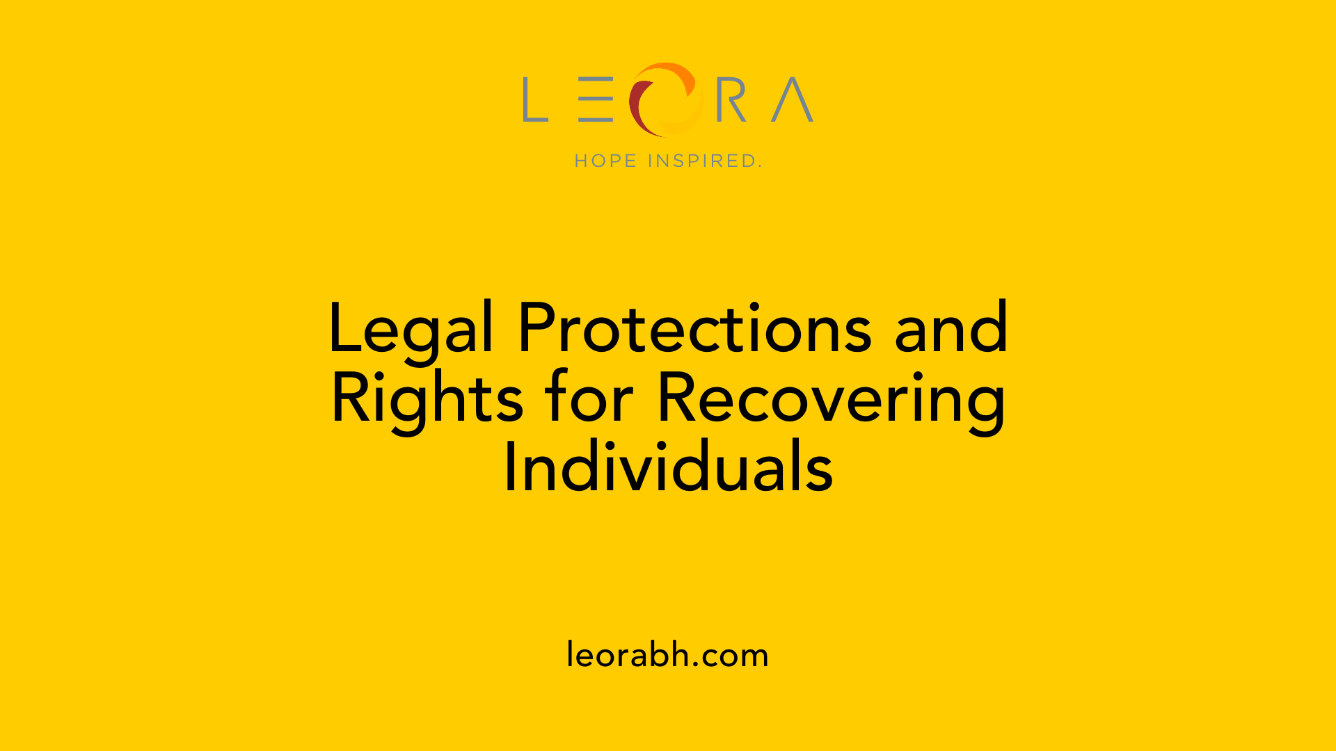 Legal Protections and Rights for Recovering Individuals