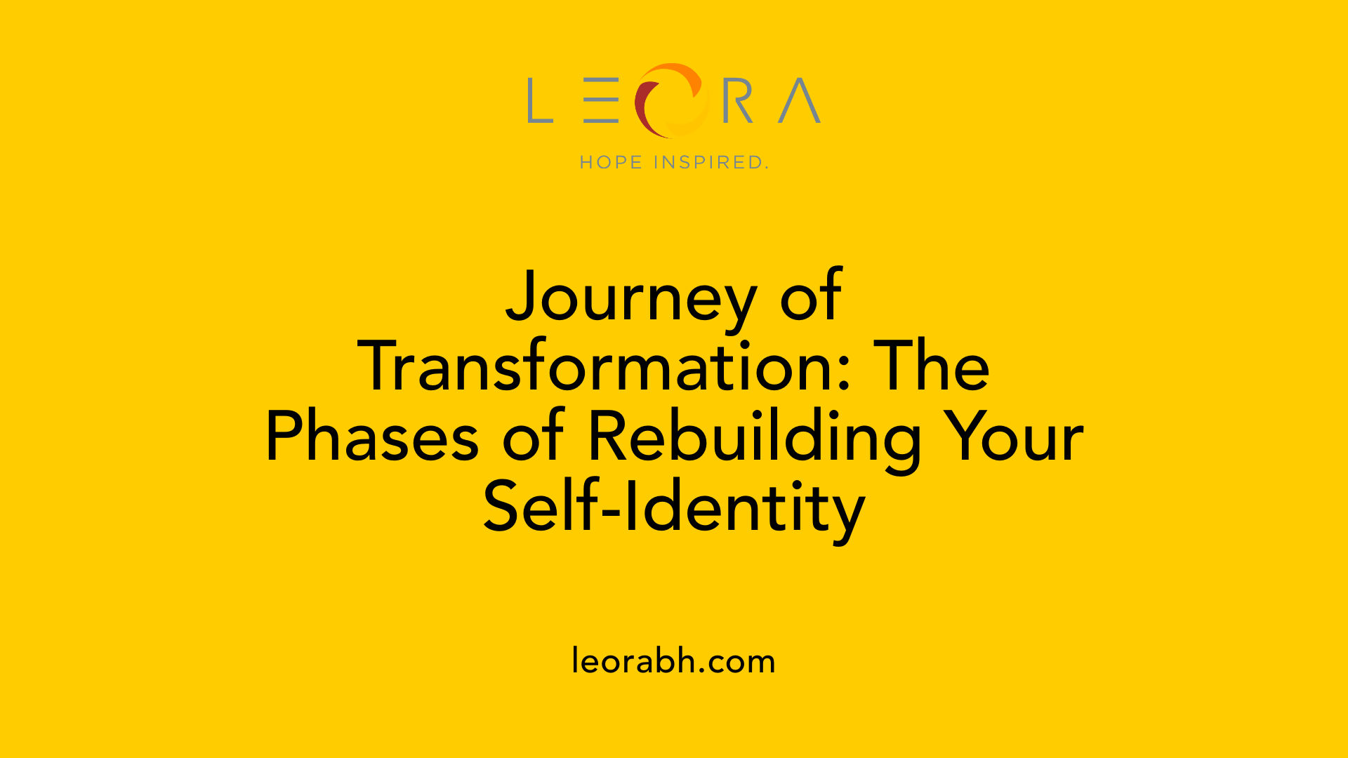 Journey of Transformation: The Phases of Rebuilding Your Self-Identity