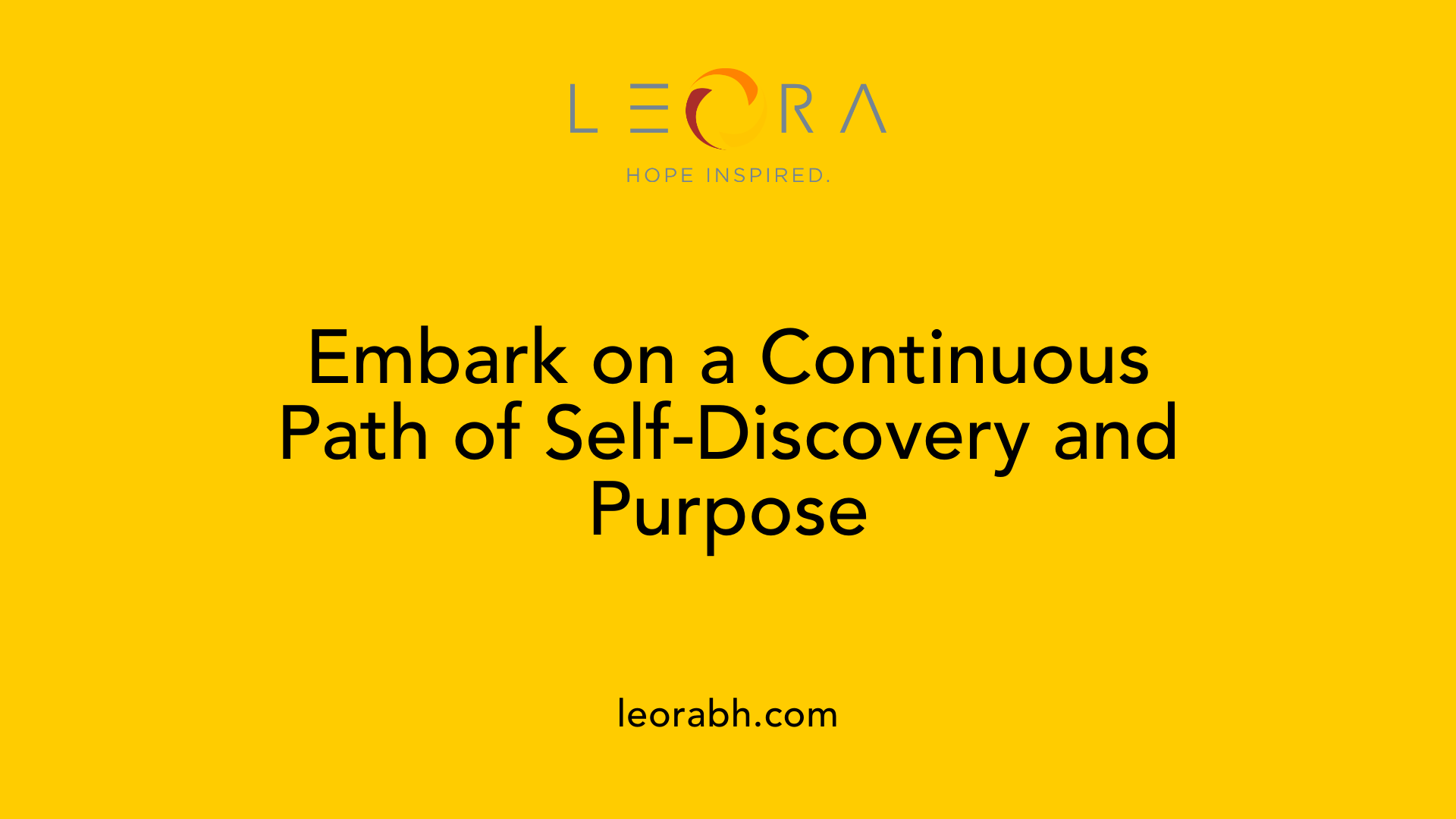 Embark on a Continuous Path of Self-Discovery and Purpose