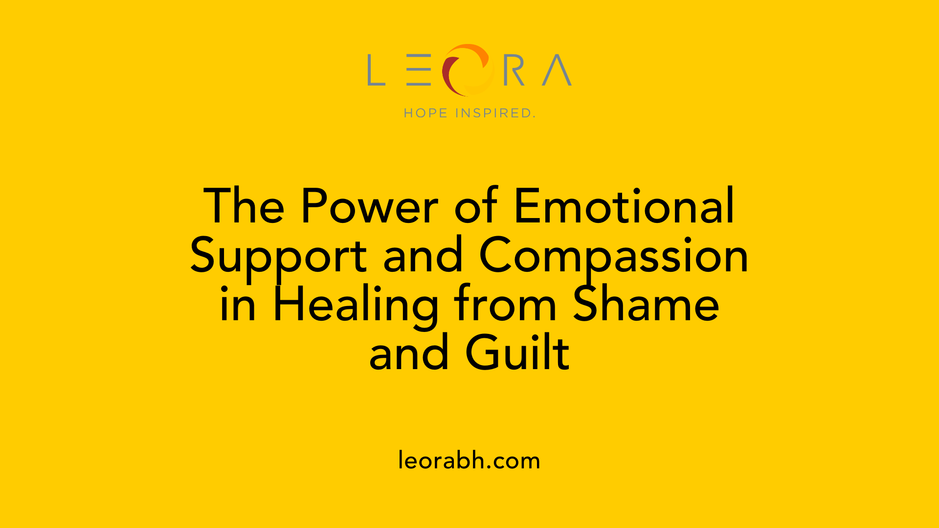 The Power of Emotional Support and Compassion in Healing from Shame and Guilt