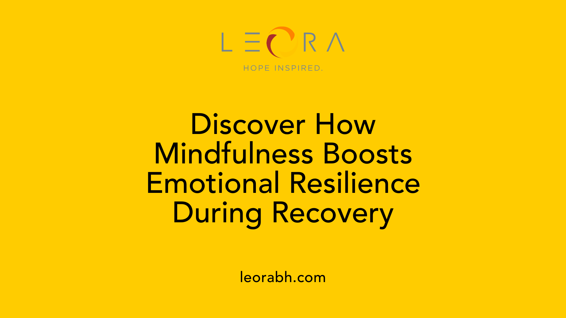 Discover How Mindfulness Boosts Emotional Resilience During Recovery