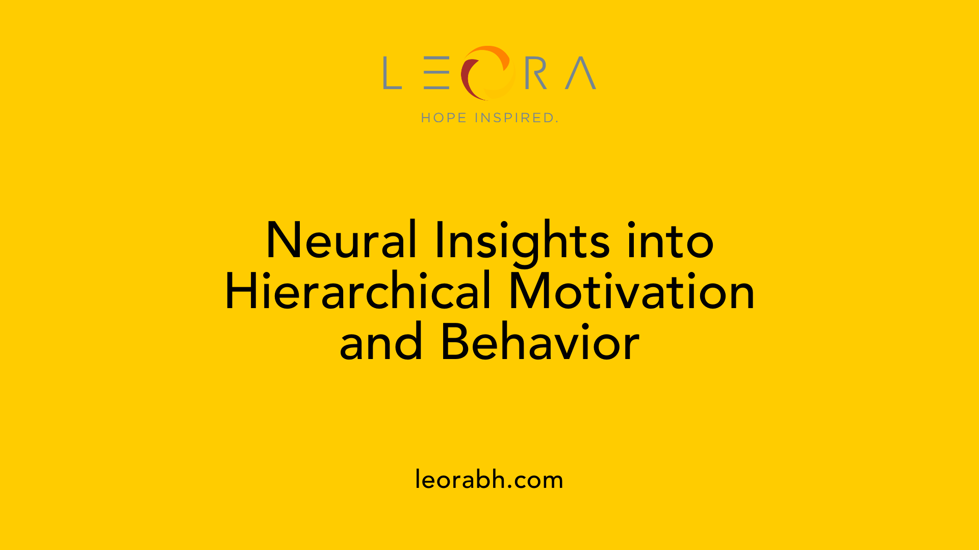 Neural Insights into Hierarchical Motivation and Behavior