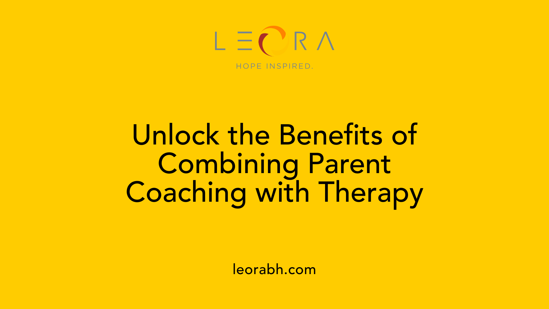 Unlock the Benefits of Combining Parent Coaching with Therapy