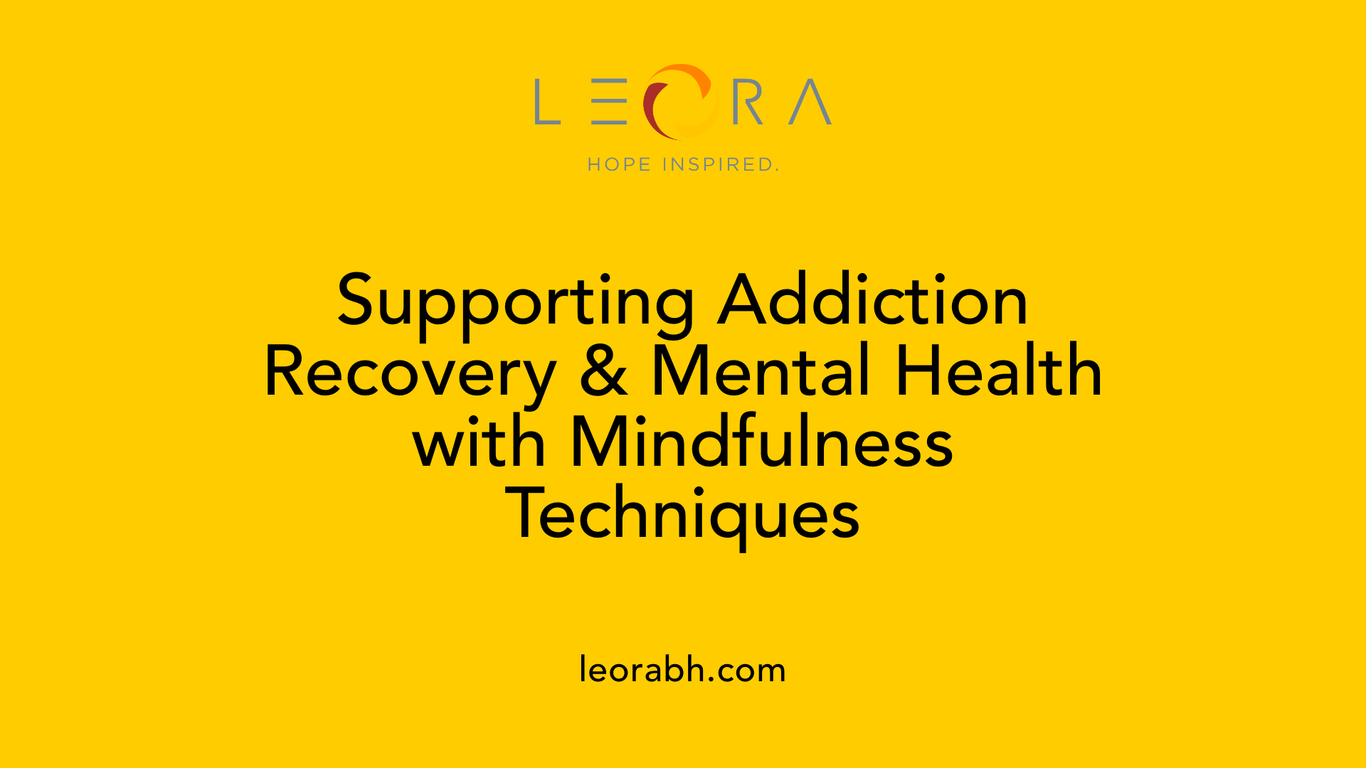Supporting Addiction Recovery &amp; Mental Health with Mindfulness Techniques