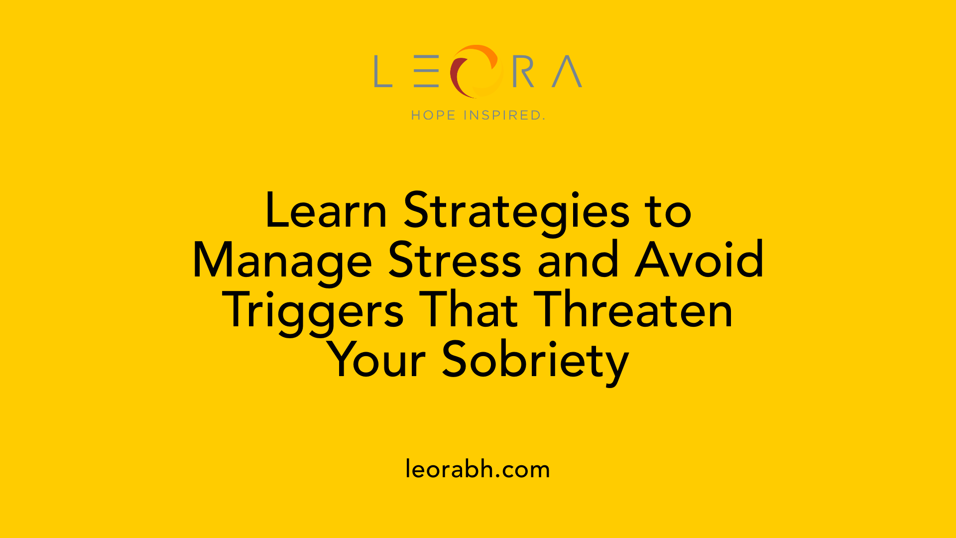 Learn Strategies to Manage Stress and Avoid Triggers That Threaten Your Sobriety