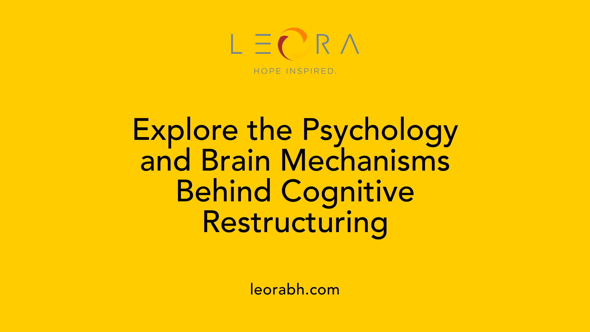 Explore the Psychology and Brain Mechanisms Behind Cognitive Restructuring
