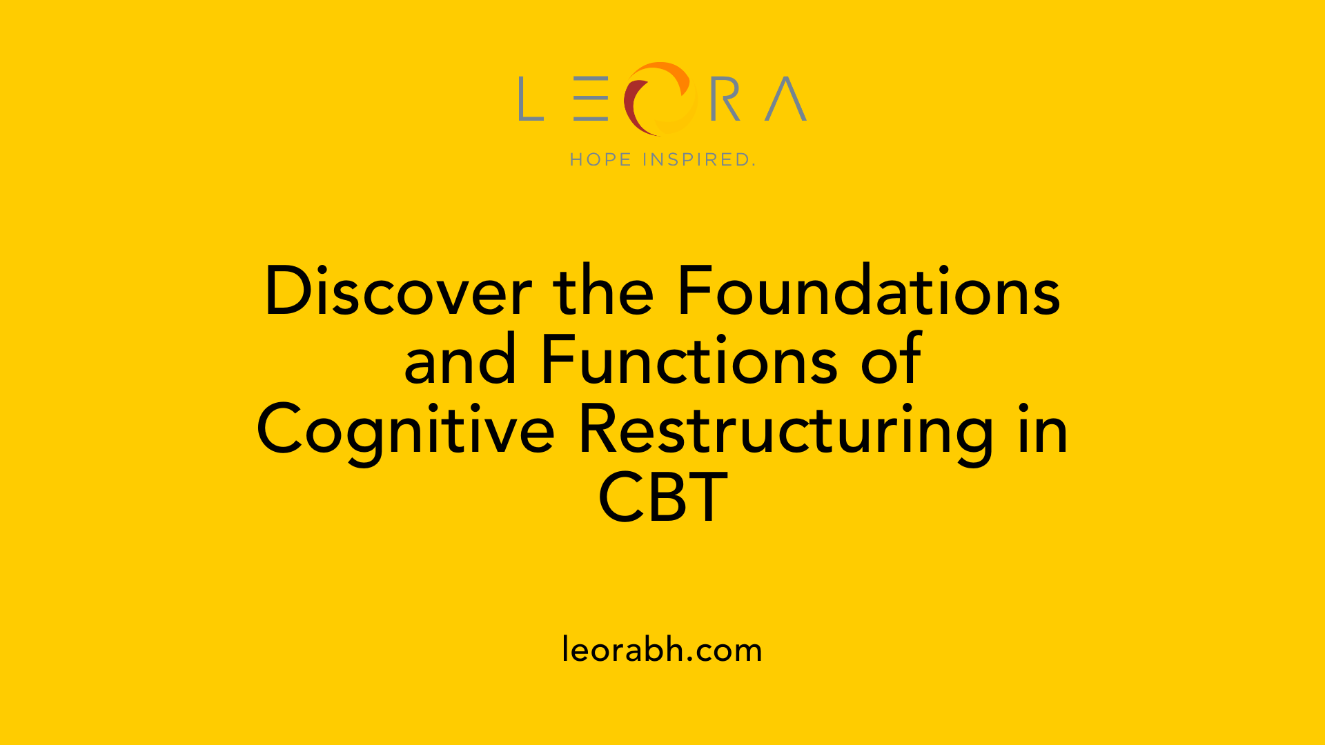 Discover the Foundations and Functions of Cognitive Restructuring in CBT
