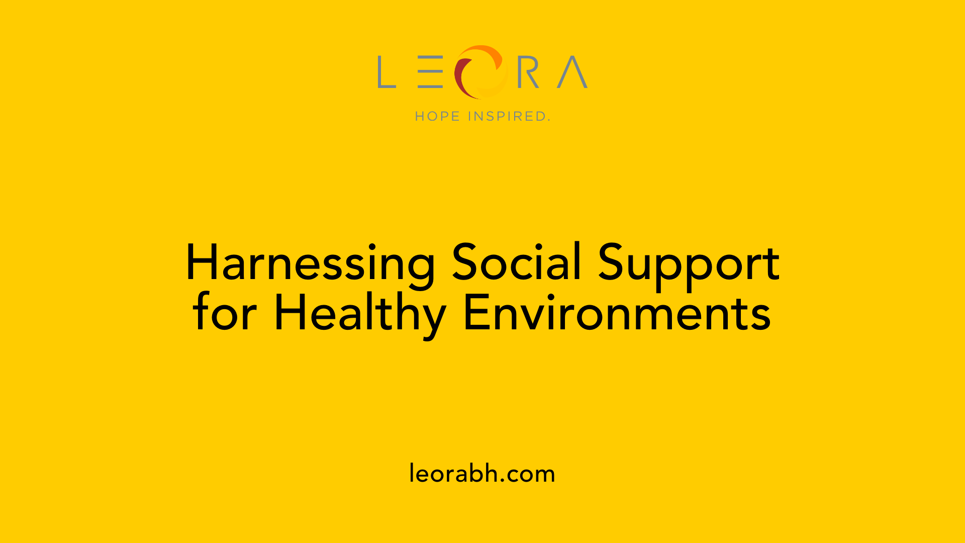 Harnessing Social Support for Healthy Environments