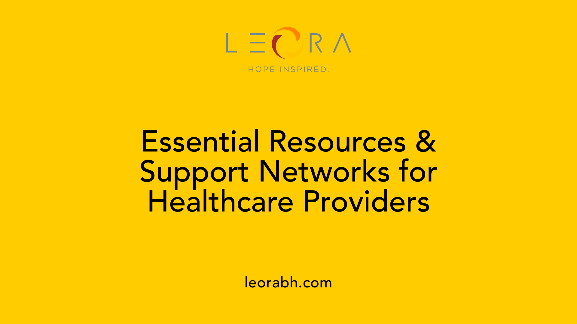 Essential Resources &amp; Support Networks for Healthcare Providers