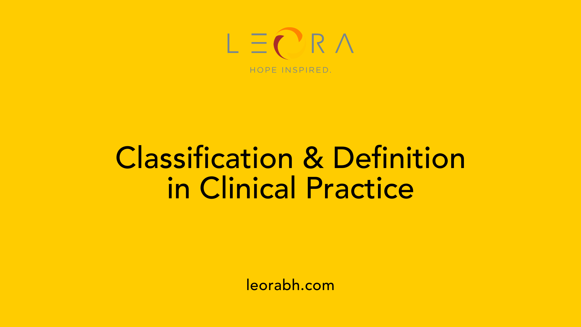 Classification &amp; Definition in Clinical Practice