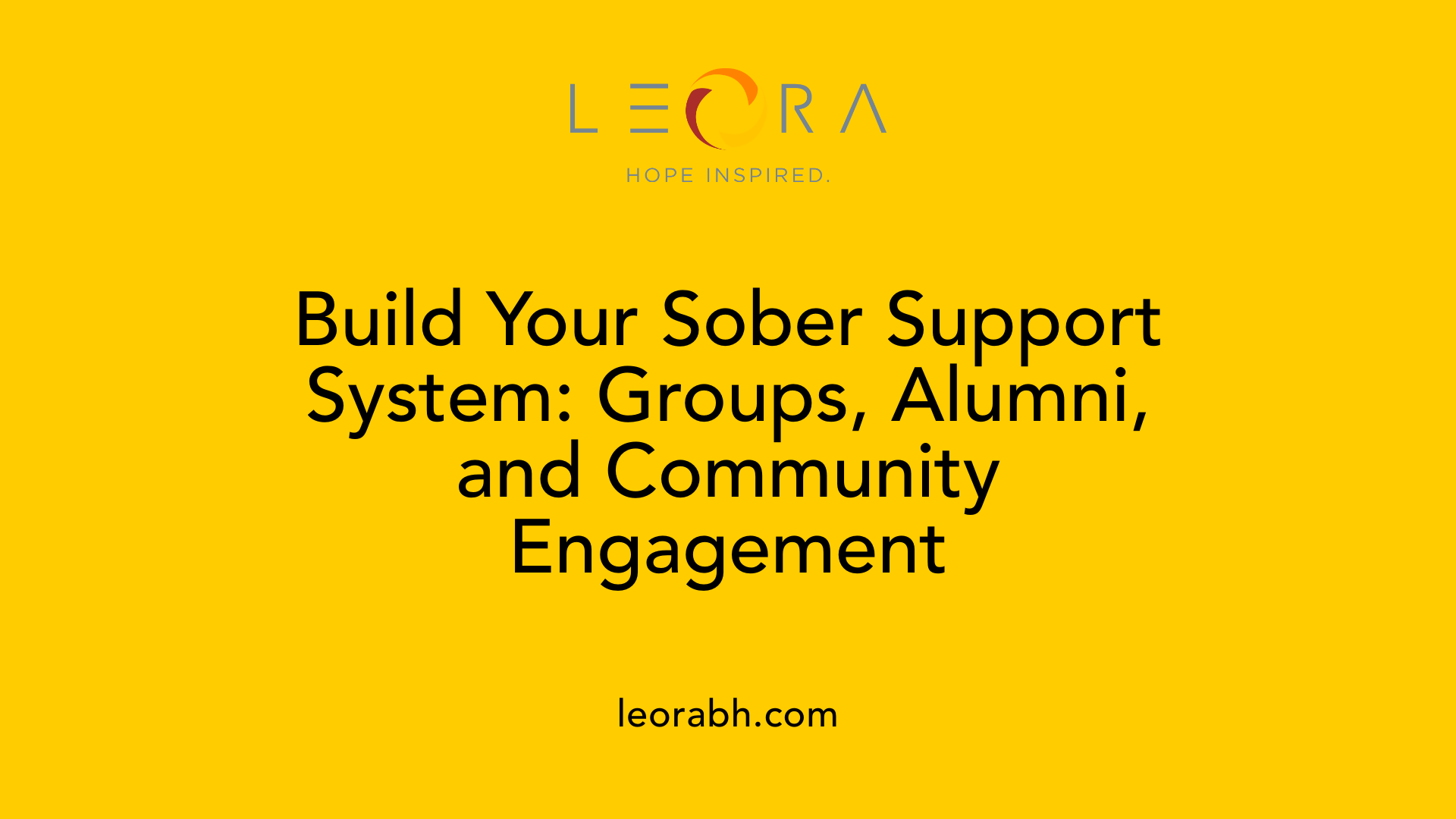 Build Your Sober Support System: Groups, Alumni, and Community Engagement
