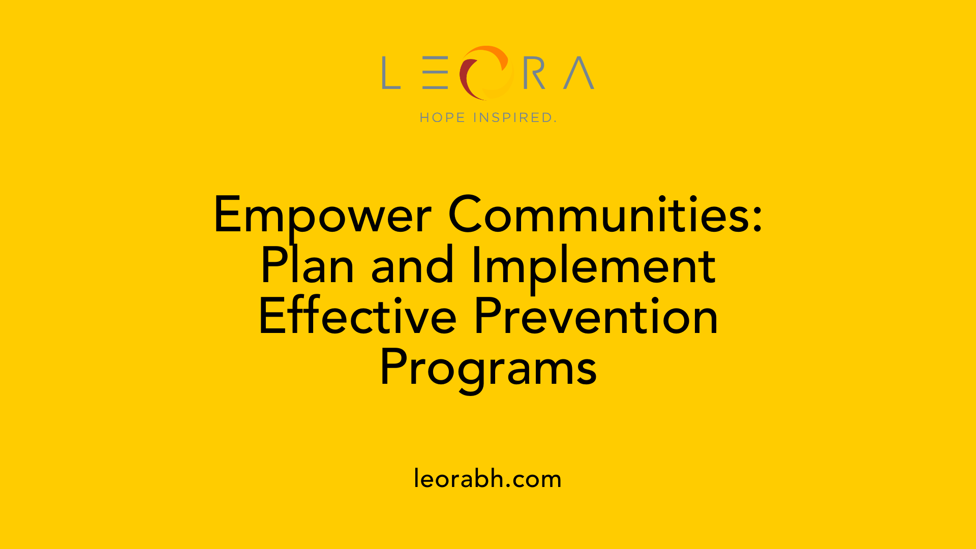 Empower Communities: Plan and Implement Effective Prevention Programs