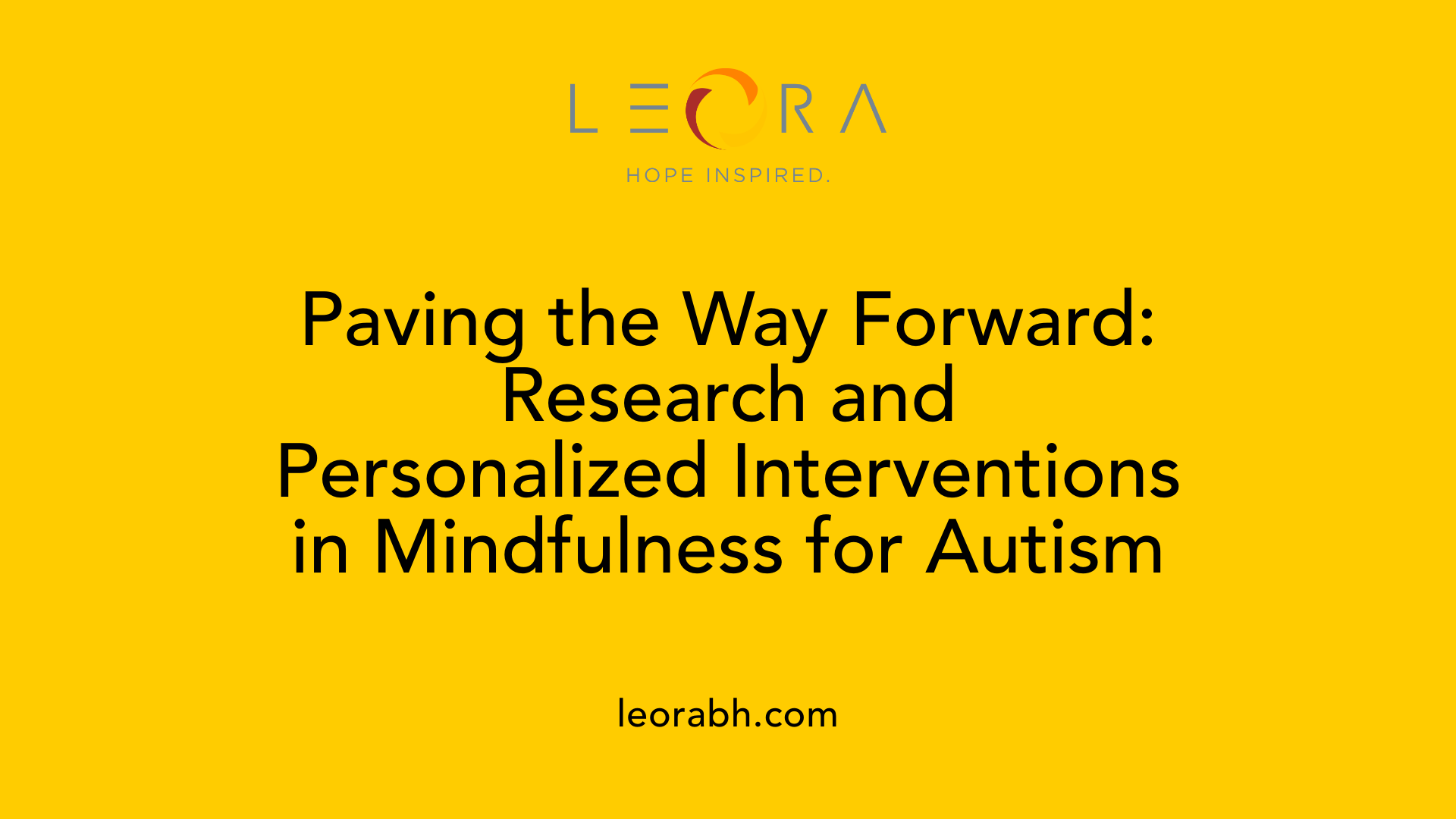 Paving the Way Forward: Research and Personalized Interventions in Mindfulness for Autism