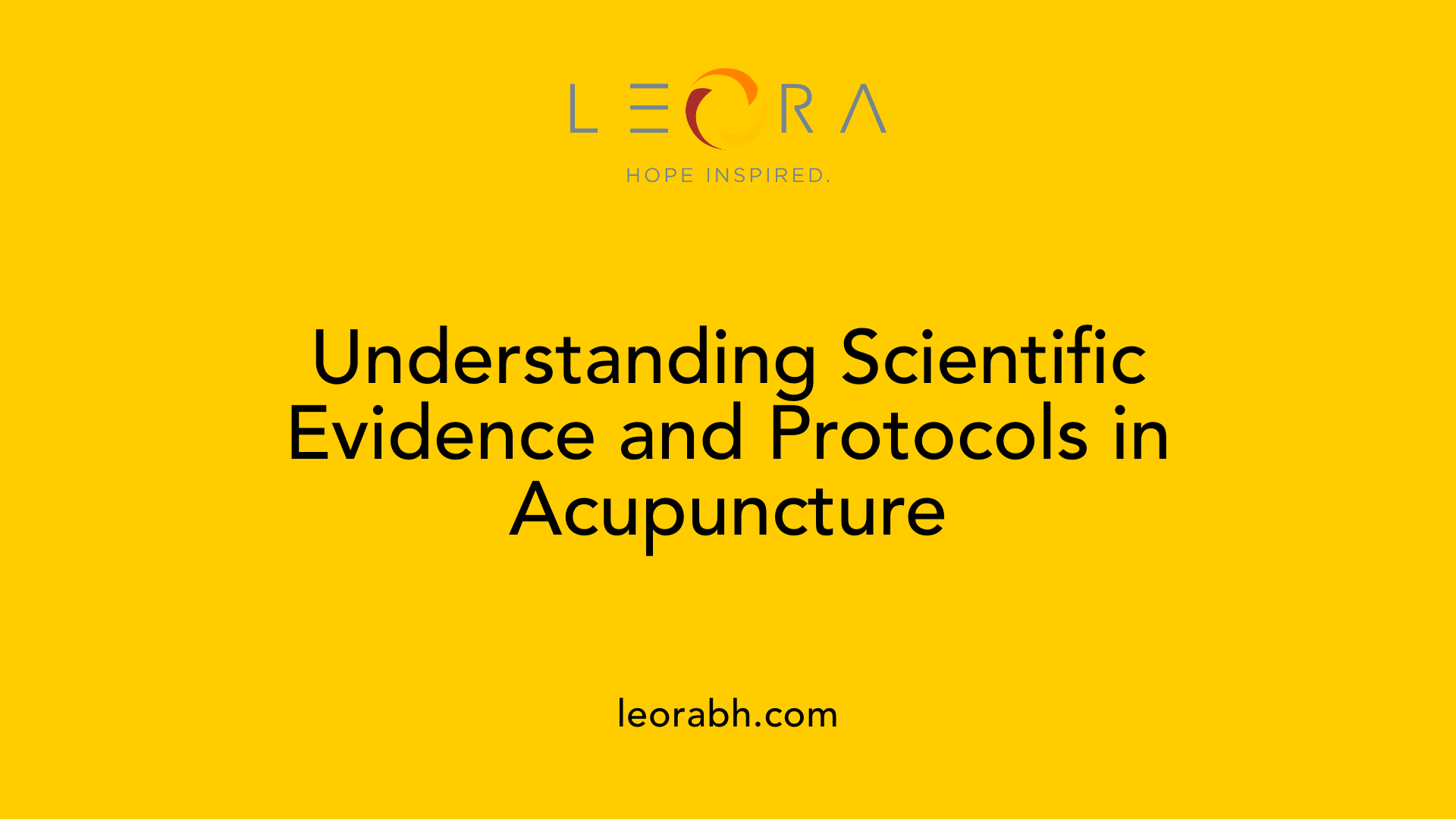 Understanding Scientific Evidence and Protocols in Acupuncture