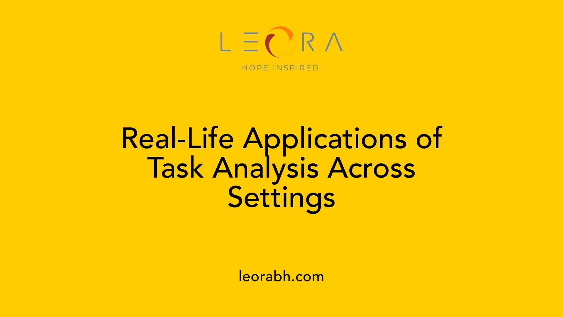 Real-Life Applications of Task Analysis Across Settings
