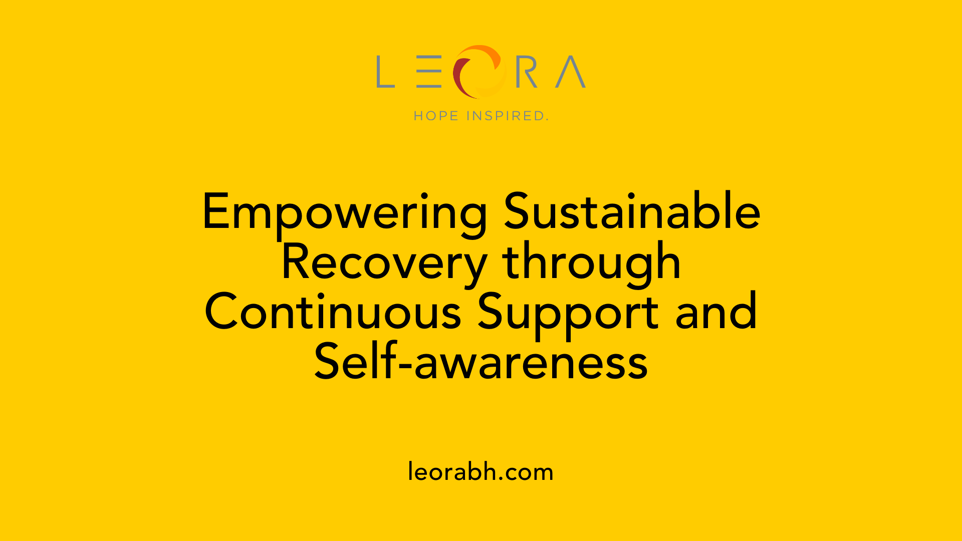 Empowering Sustainable Recovery through Continuous Support and Self-awareness